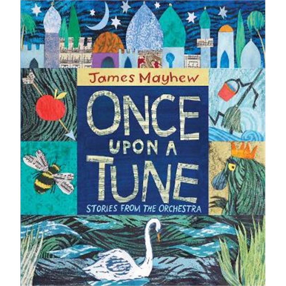 Once Upon a Tune: Stories from the Orchestra (Hardback) - James Mayhew